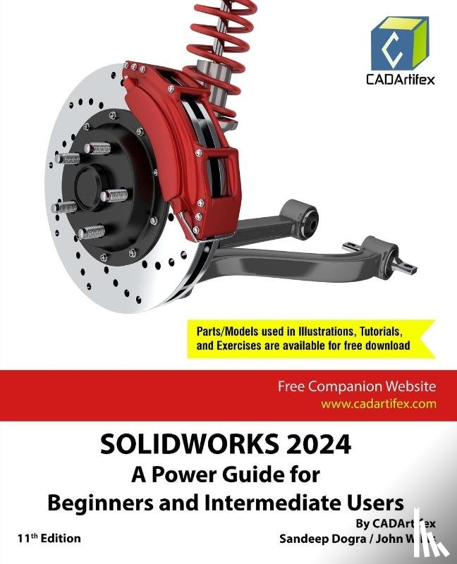 Cadartifex, Willis, John, Dogra, Sandeep - SOLIDWORKS 2024