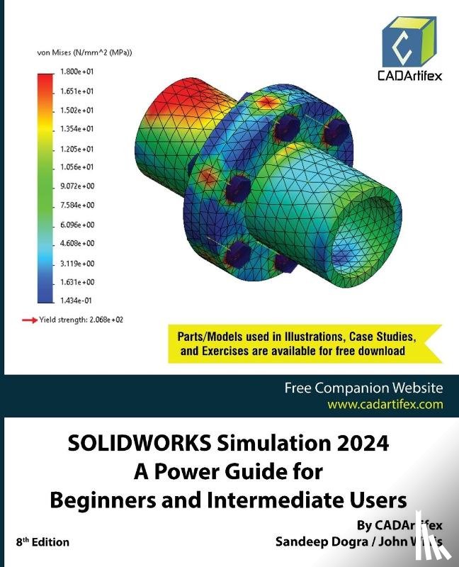 Cadartifex, Willis, John, Dogra, Sandeep - SOLIDWORKS Simulation 2024