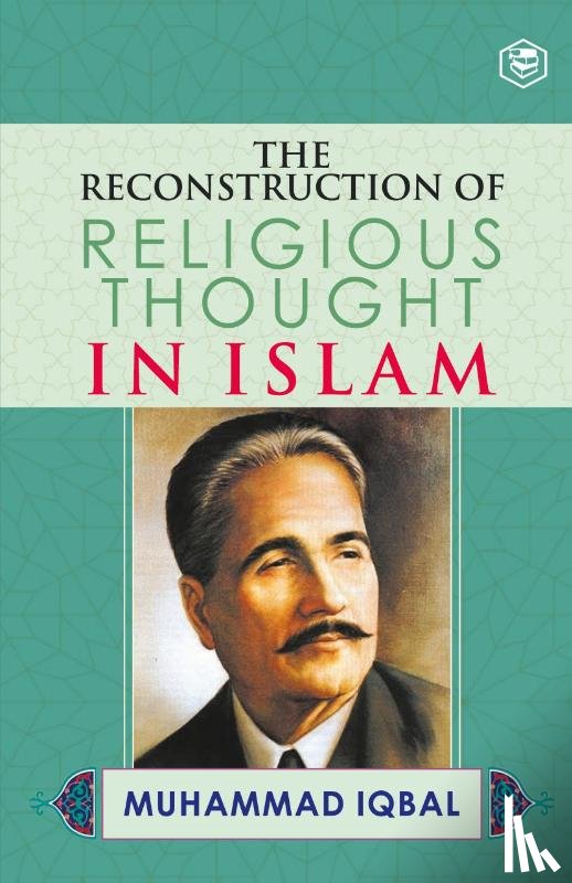 Iqbal, M. - The Reconstruction of Religious Thought in Islam