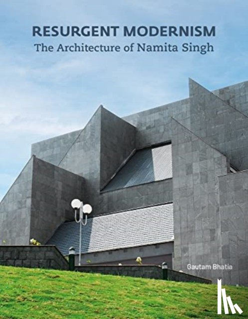 Bhatia, Gautam - Resurgent Modernism