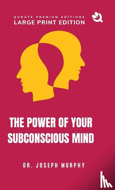 Murphy, Joseph - The Power of Your Subconscious Mind (Large Print Premium Edition)