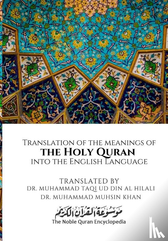 Encyclopedia, The Noble Quran - Translation of the meanings of the Holy Quran into the English Language
