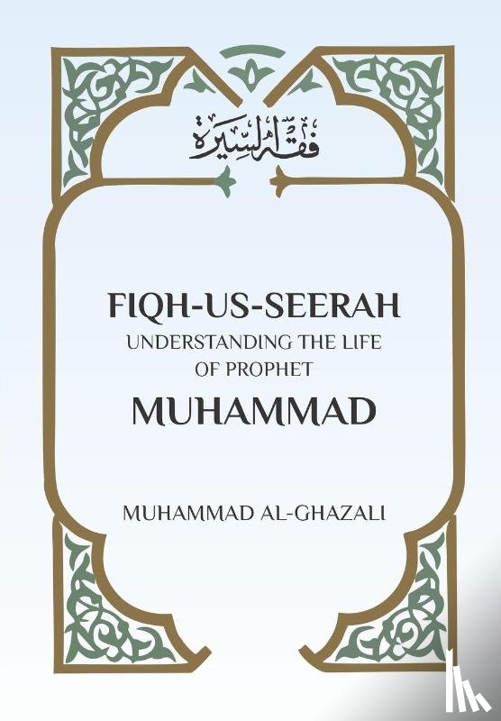 Al Ghazali, Muhammad - Fiqh Us Seerah