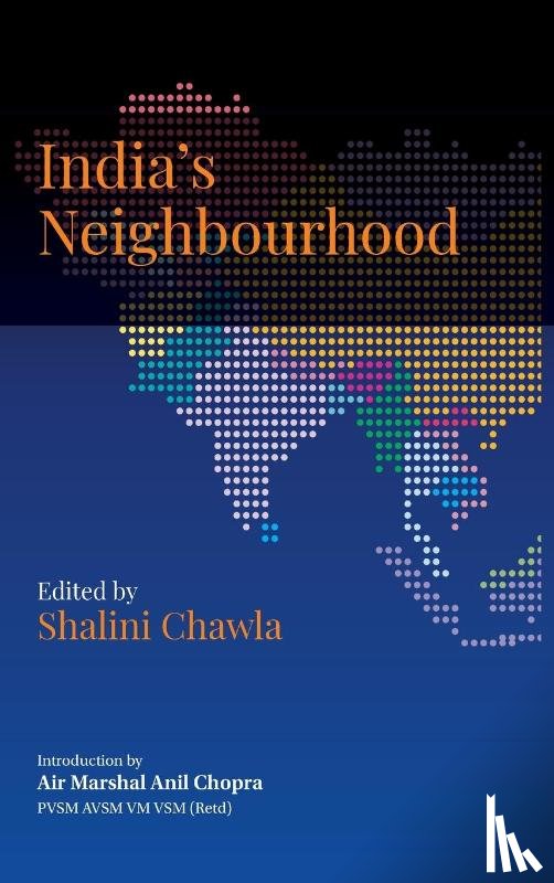 Chawla, Shalini - India's Neighbourhood