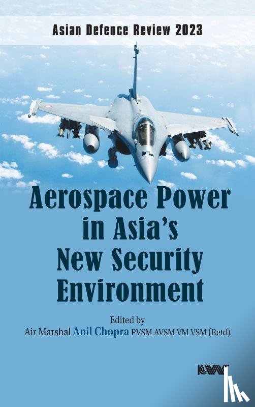  - Aerospace Power in Asia's New Security Environment