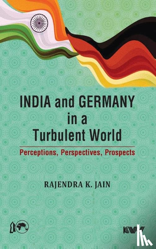 Jain, Rajendra K - India and Germany in a Turbulent World