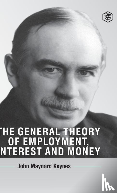 Keynes, John Maynard, Keeble, Jonathan - The General Theory of Employment, Interest and Money