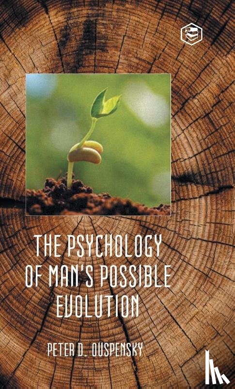 Ouspensky, P. D. - The Psychology of Man's Possible Evolution