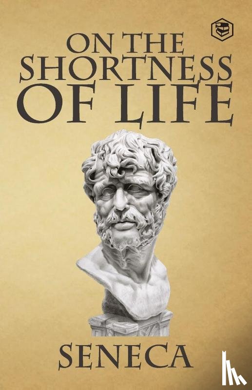 Seneca - On the Shortness of Life