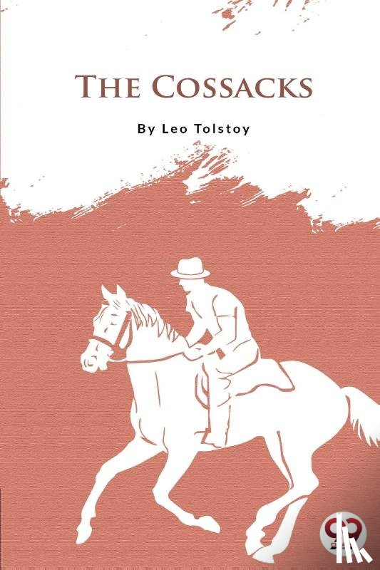 Tolstoy, Leo - The Cossacks