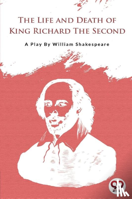 Shakespeare, William - The Life and Death of King Richard the Second