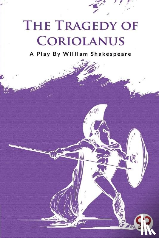 Shakespeare, William - The Tragedy Of Coriolanus