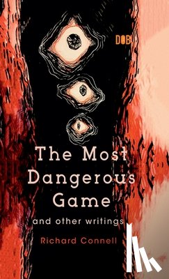 Connell, Richard - The Most Dangerous Game And Other Writings