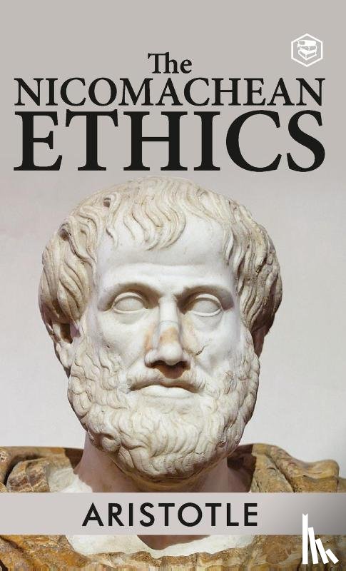 Aristotle - The Nicomachean Ethics