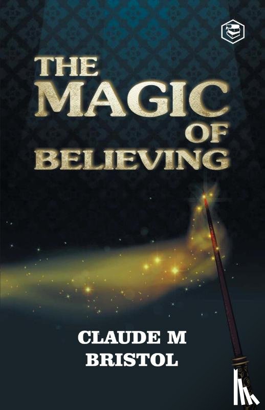 Bristol, Claude M. - The Magic Of Believing