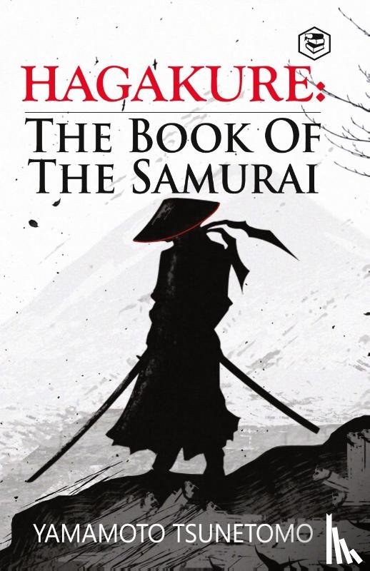 Tsunetomo, Yamamoto, Wilson, William Scott - Hagakure