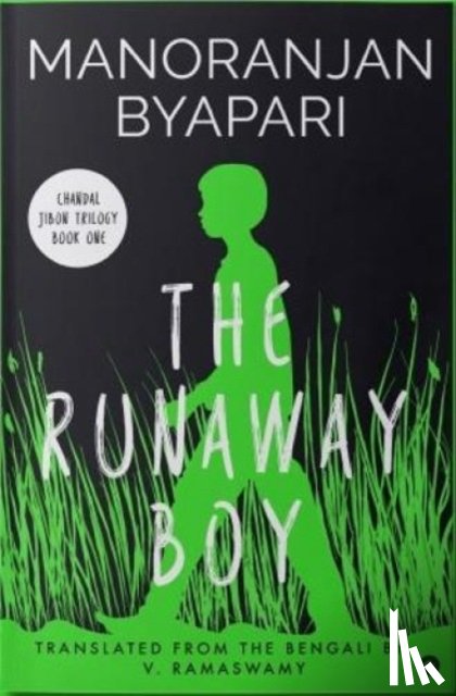 Byapari, Manoranjan - The Runaway Boy