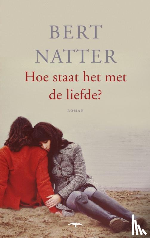 Natter, Bert - Hoe staat het met de liefde?