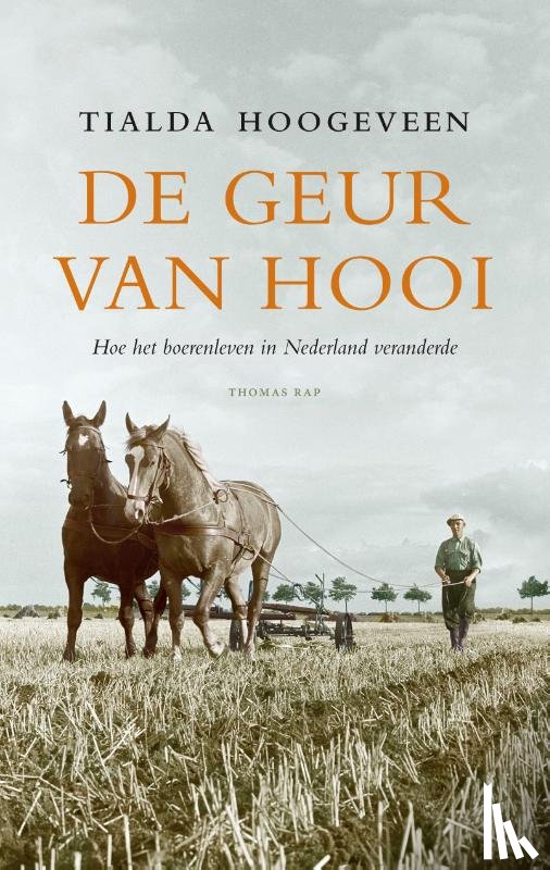 Hoogeveen, Tialda - De geur van hooi