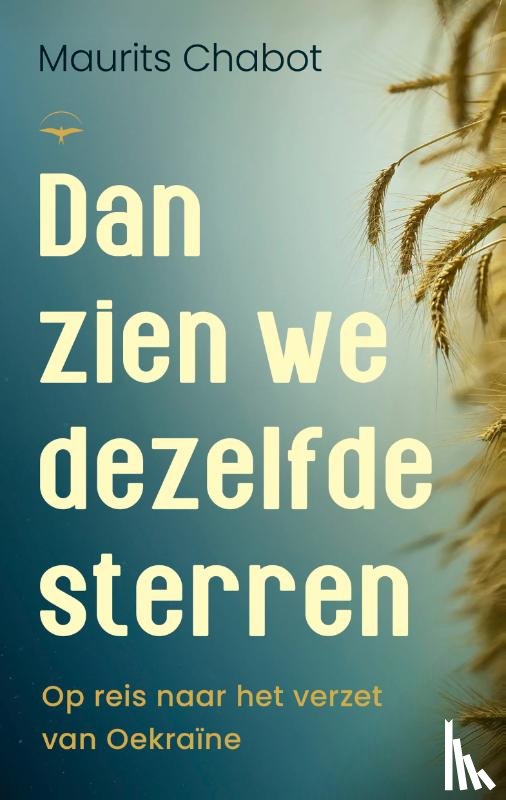 Chabot, Maurits - Dan zien we dezelfde sterren