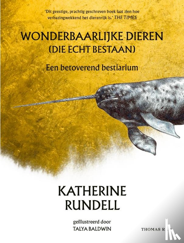 Rundell, Katherine - Wonderbaarlijke dieren (die echt bestaan)