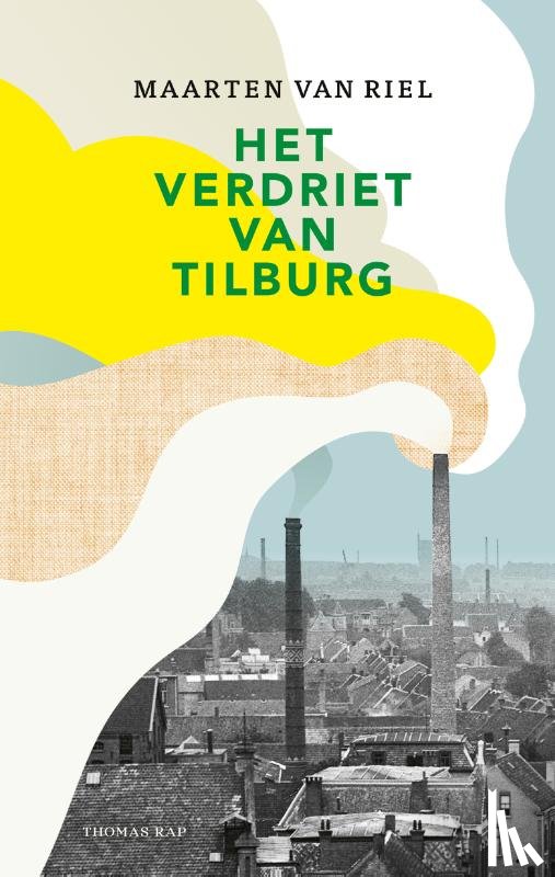 Riel, Maarten van - Het verdriet van Tilburg