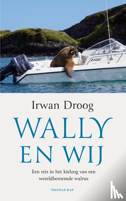 Droog, Irwan - Wally en wij