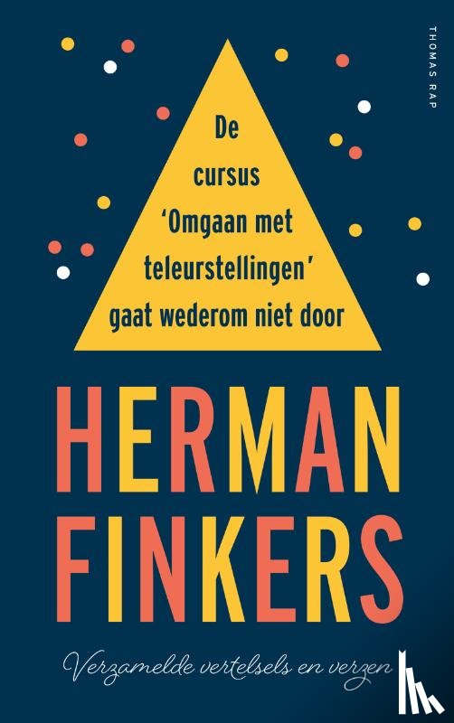 Finkers, Herman - De cursus omgaan met teleurstellingen gaat wederom niet door