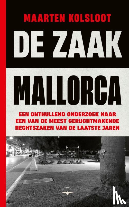 Kolsloot, Maarten - De Zaak Mallorca