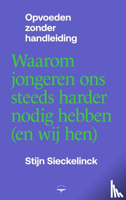 Sieckelinck, Stijn - Opvoeden zonder handleiding