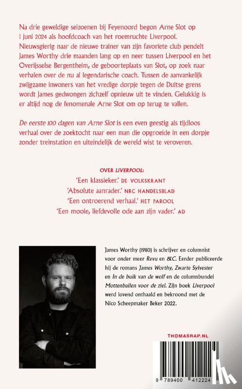 Worthy, James - De eerste 100 dagen van Arne Slot