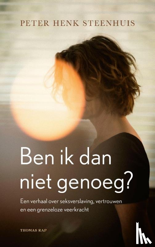 Steenhuis, Peter Henk - Ben ik dan niet genoeg?