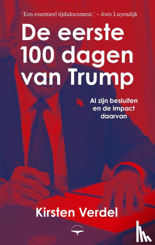 Verdel, Kirsten - De eerste 100 dagen van Trump