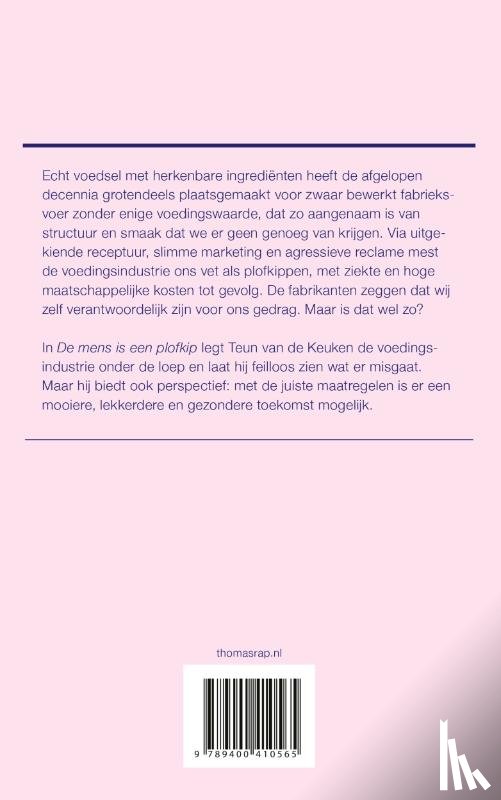Keuken, Teun van de - De mens is een plofkip