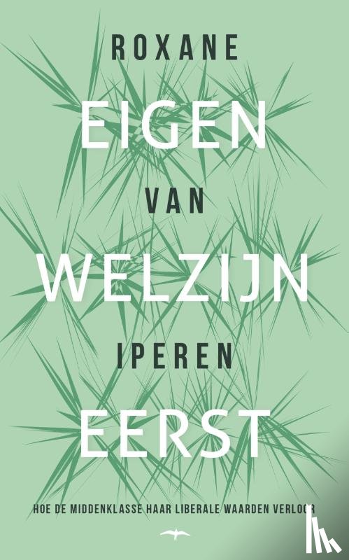Iperen, Roxane van - Eigen welzijn eerst