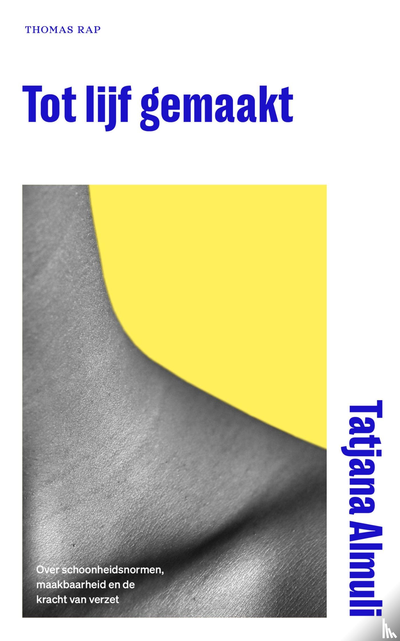 Almuli, Tatjana - Tot lijf gemaakt