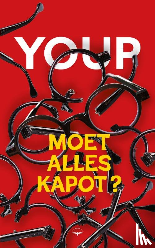 Hek, Youp van 't - Moet alles kapot?