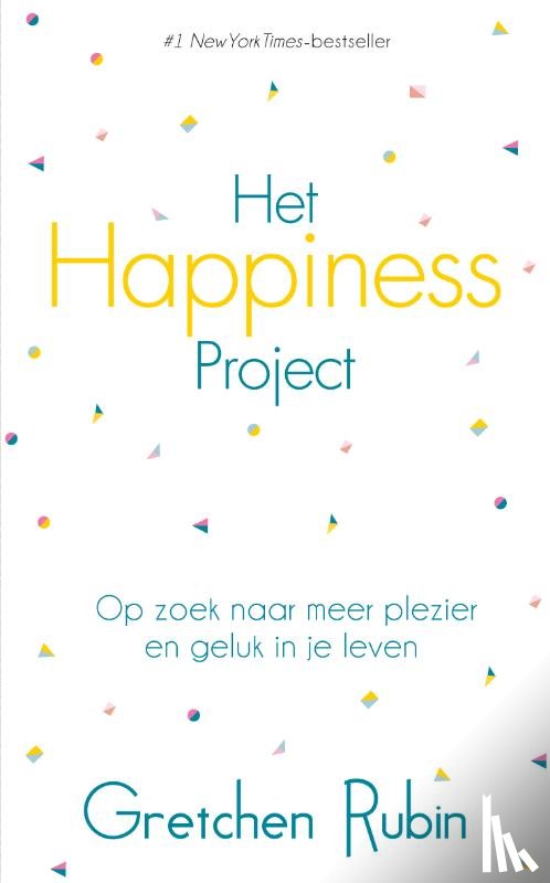 Rubin, Gretchen - Het Happiness project