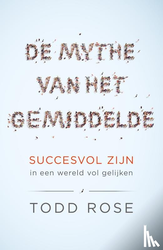 Rose, Todd - De mythe van het gemiddelde