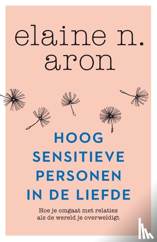 Aron, Elaine N. - Hoogsensitieve personen in de liefde