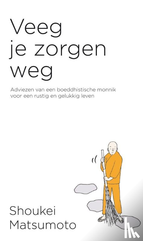 Matsumoto, Shoukei - Veeg je zorgen weg