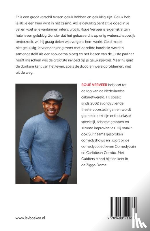 Verveer, Roué - Gelukkig zijn is geen kwestie van geluk hebben