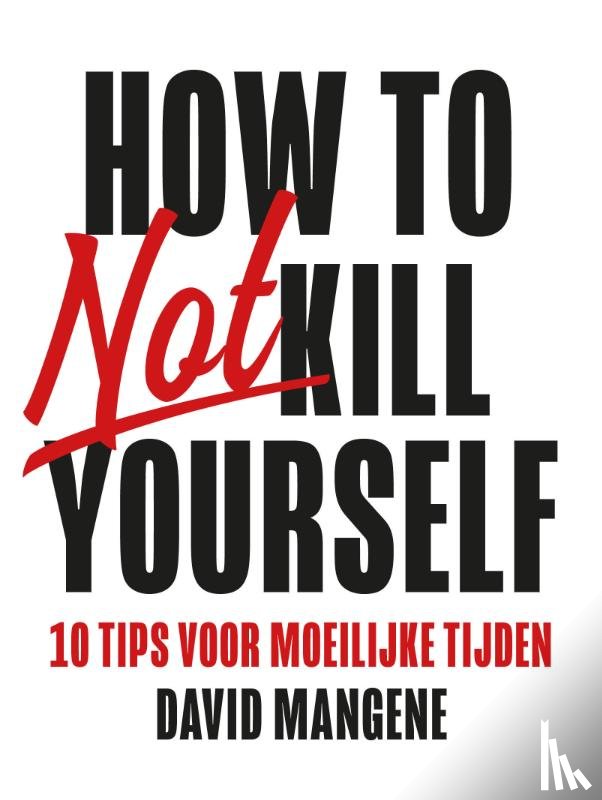 Mangene, David - How to not kill yourself