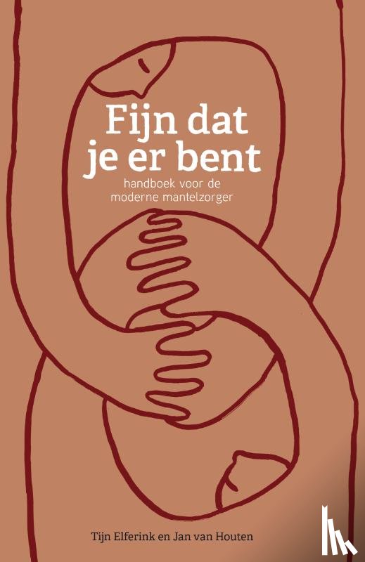 Elferink, Tijn, Houten, Jan van - Fijn dat je er bent