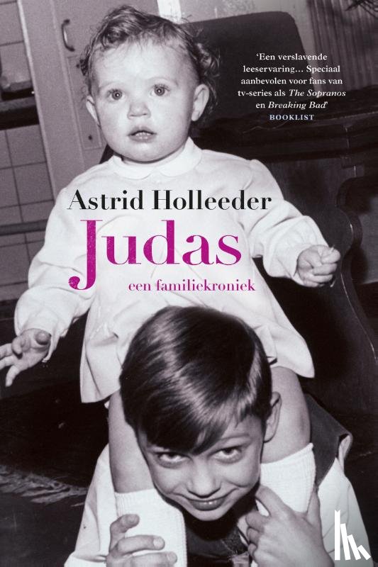 Holleeder, Astrid - Judas - Een familiekroniek