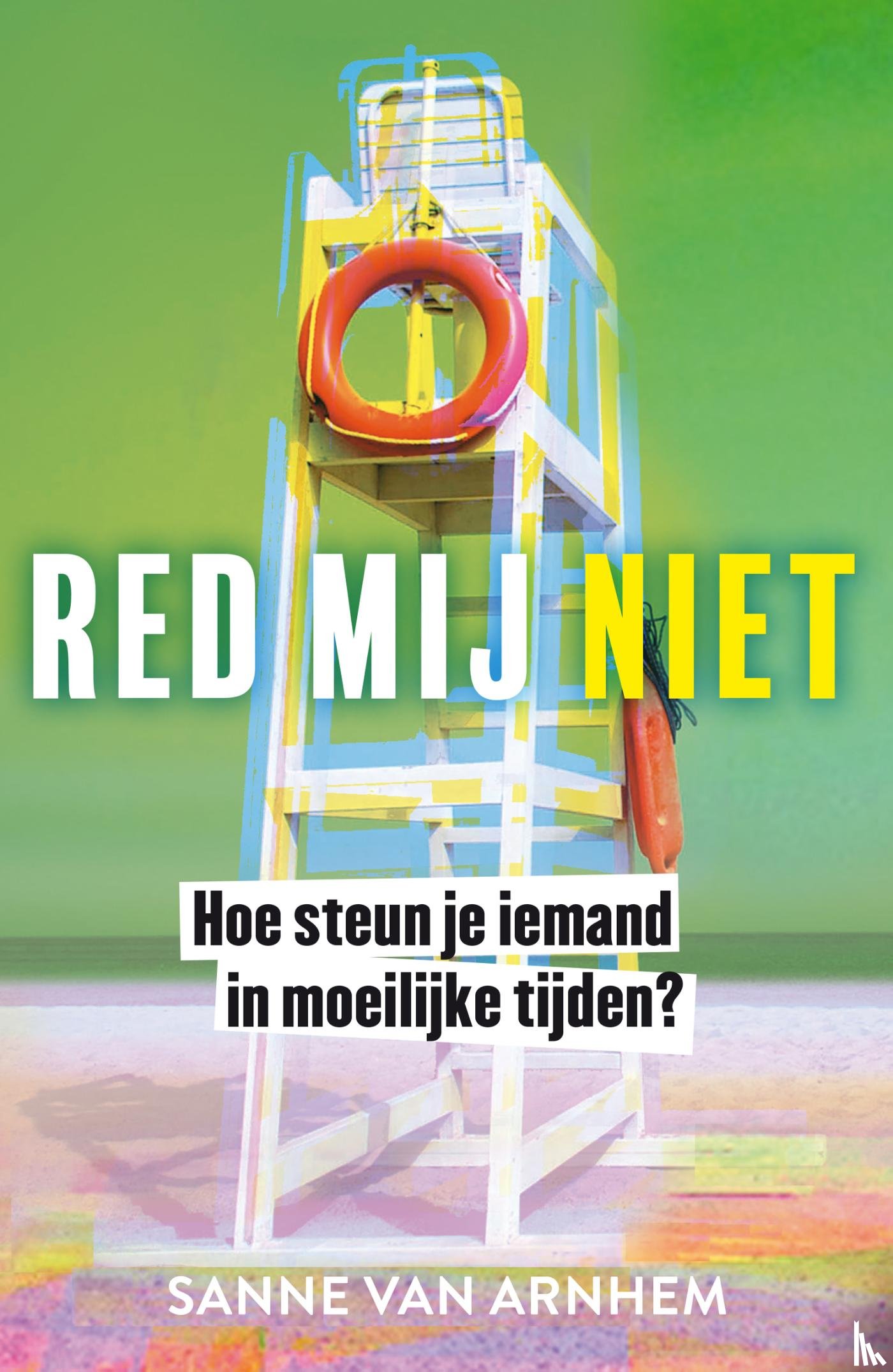Arnhem, Sanne van - Red mij niet