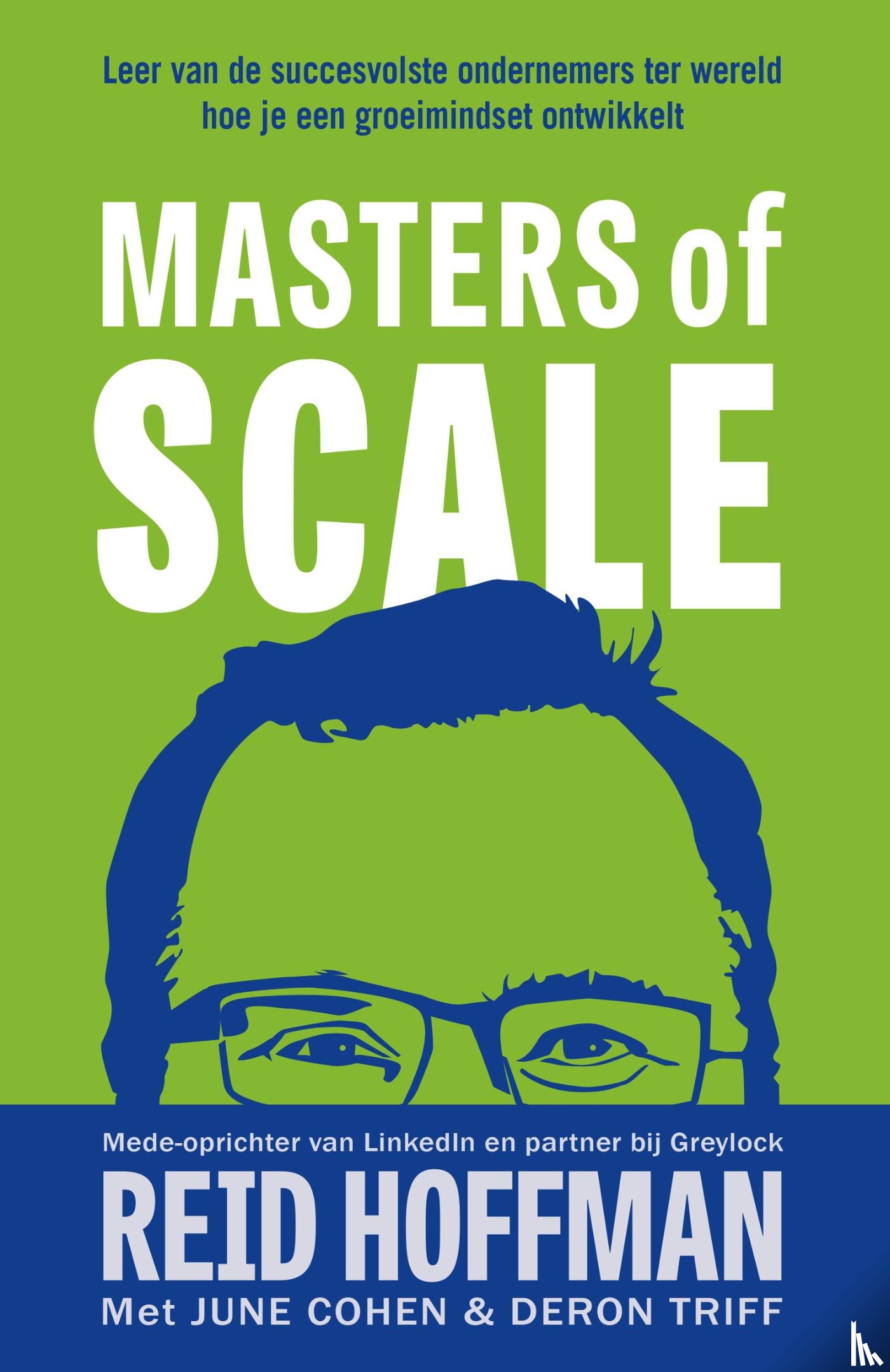 Hoffman, Reid, Cohen, June, Triff, Deron - Masters of scale