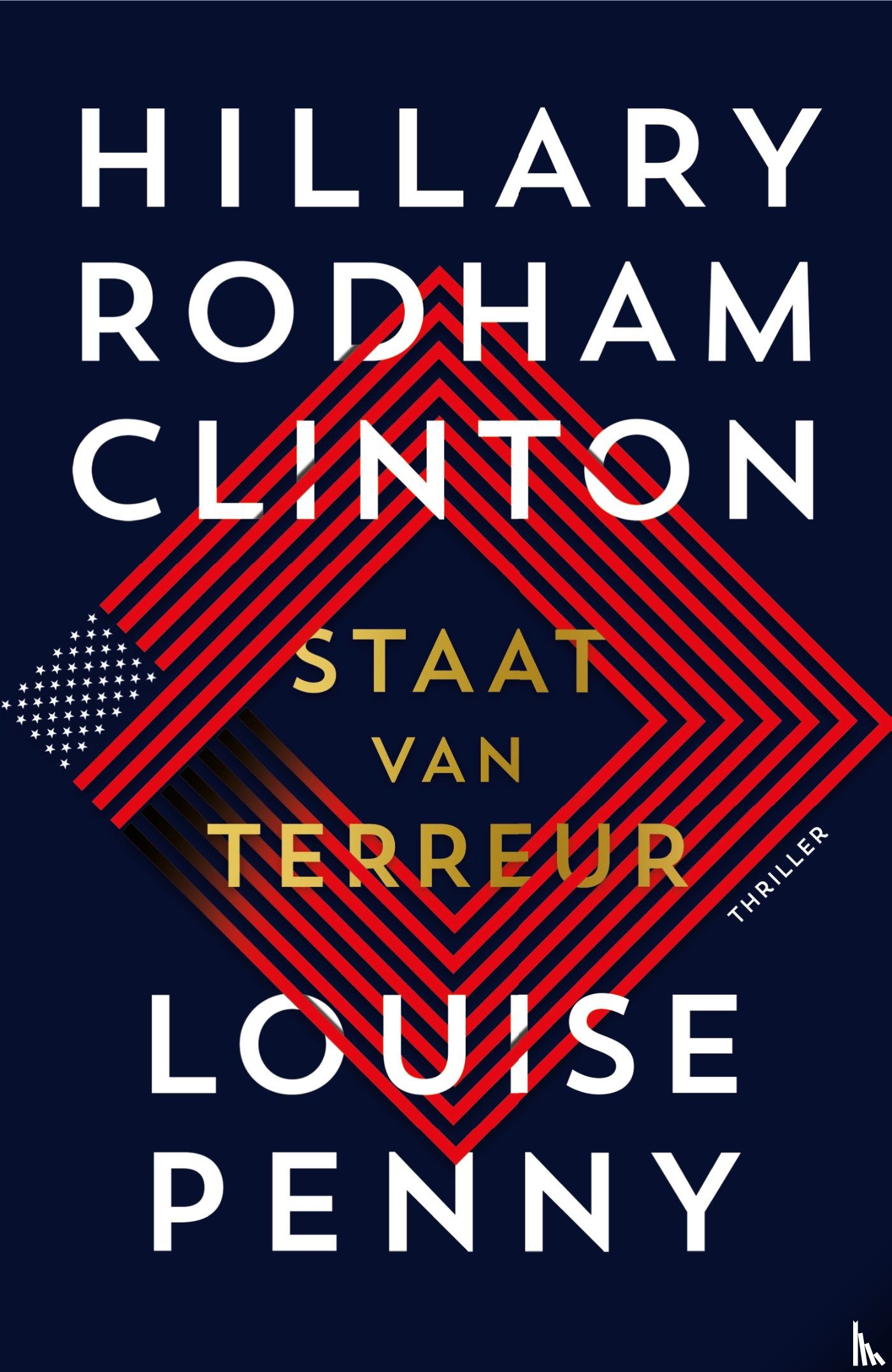 Rodham Clinton, Hillary, Penny, Louise - Staat van terreur
