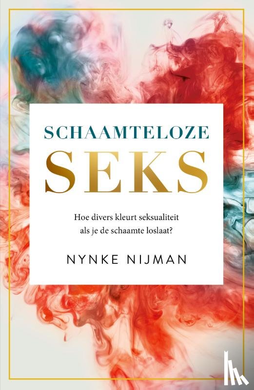 Nijman, Nynke - Schaamteloze seks