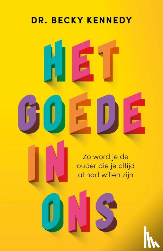 Kennedy, Becky - Het goede in ons